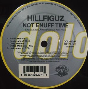 HILLFIGUZ - Not Enuff Time / Da Broke Theory - EBBTIDE RECORDS