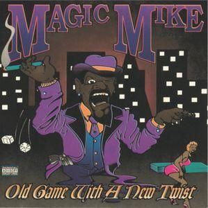 洋楽 Magic Mike / Old Game With A New Twist MAGIC MIKE - Old Game With A New Twist - EBBTIDE RECORDS