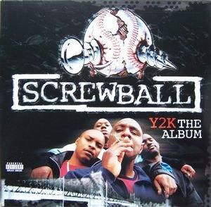 洋楽 SCREWBALL Y2K THE ALBUM SCREWBALL - Y2K - EBBTIDE RECORDS