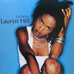 LAURYN HILL - Ex-Factor - EBBTIDE RECORDS