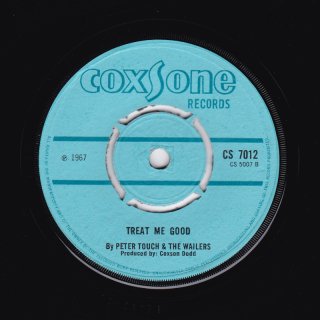 TREAT ME GOOD / PETER TOSH & THE WAILERS