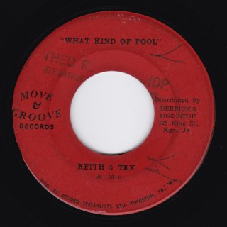 WHAT KIND OF FOOL / KEITH & TEX