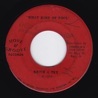 WHAT KIND OF FOOL / KEITH & TEX