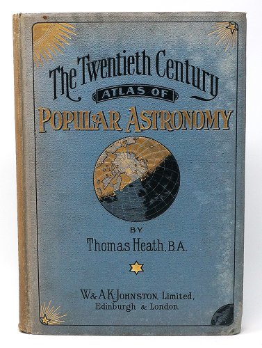 「The Twentieth Century Atlas Of Popular Astronomy」／イギリス1903年