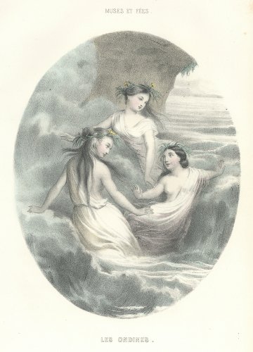 「女神と妖精たち-Muses et Fées. -オンディーヌ-」フランス1851年