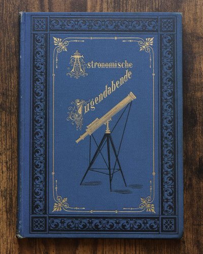 「Astronomische Jugend-Abende」（ドイツ1880~90年頃）