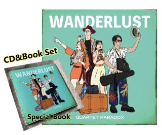 「Wanderlust」QUARTET PARADOX  CD&BOOK SET