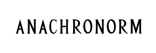 ANACHRONORMåʥΡ