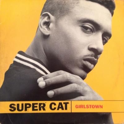 A: Girlstown / Super Cat - レゲエレコードストア NEGRIL