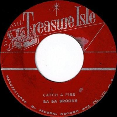 Catch A Fire / Baba brooks