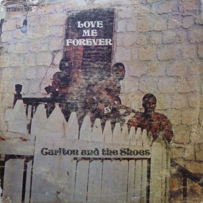 Love Me Forever / Carlton And The Shoes - レゲエレコードストア 