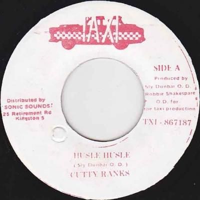 A: Hustle Hustle / Cutty Ranks - レゲエレコードストア NEGRIL