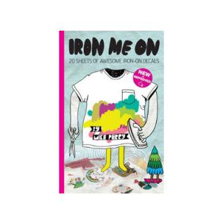 IRON ME ON by Mike Perry