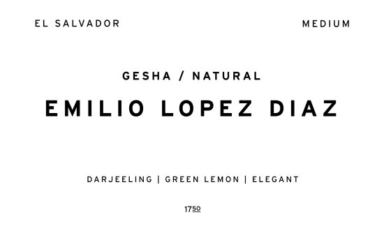 EMILIO LOPEZ DIAZ - GESHA - |  EL SALVADOR  /100g