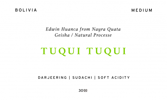 TUQUI TUQUI  |  BOLIVIA /200g