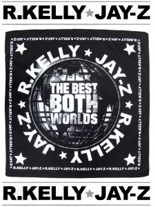 JAY-Z R-KELLY BEST OF BOTH WORLD Promo Bandana