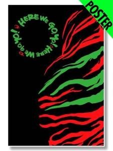 A Tribe Called Quest Here We Go Poster