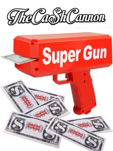 The Ca$h Cannon Super Gun
