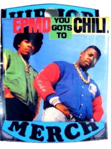 EPMD You Got To Chill Button