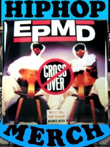 EPMD ”Crossover” Can Badge