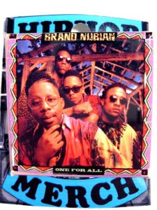 Brand Nubian ”One For All” Badge
