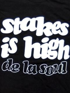 De La Soul Stakes Is High T-shirt