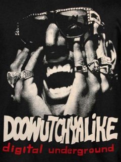 DIGITAL UNDERGROUND DOWUTCHYALIKE T-SHIR