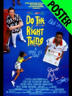 Do the Right Thing - A Spike Lee Joint P