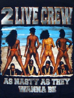 2 LIVE CREW AS NASTY AS THEY WANNA BE