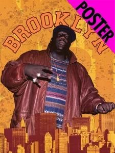 NOTORIOUS B.I.G. BROOKLYN POSTER