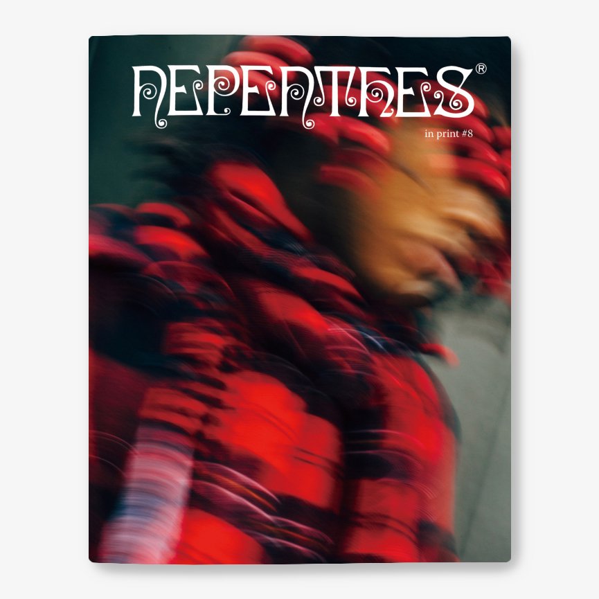 NEPENTHES IN PRINT #8