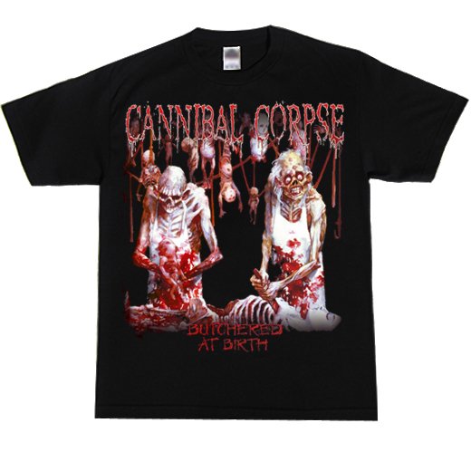ڤ󤻡Cannibal Corpse / ˥Х롦ץ - Butchered At Birth. T