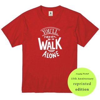 ReprintYoull Never Walk Alone - high red