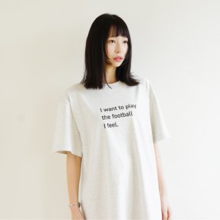 I Want To Play The Football I Feel. - oatmeal<img class='new_mark_img2' src='https://img.shop-pro.jp/img/new/icons14.gif' style='border:none;display:inline;margin:0px;padding:0px;width:auto;' />