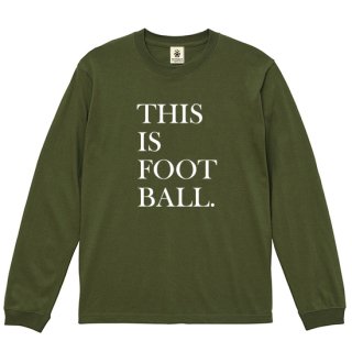 This is Football. LS - light olive<img class='new_mark_img2' src='https://img.shop-pro.jp/img/new/icons14.gif' style='border:none;display:inline;margin:0px;padding:0px;width:auto;' />