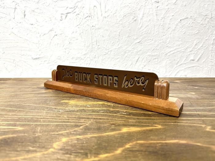 ビンテージ The Buck Stops Here デスクサイン - 大阪和泉市の