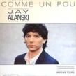 JAY ALANSKI - COMME UN FOU[polydor/france]'85/3trks.12 Inch