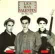 LES MAX VALENTIN - LES MAUX DITS[wea/fra]'87/2trks.7 Inch 