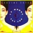 PAULINE ESTER - LE MONDE EST FOU[polydor/fra]'90/2trks.7 Inch 
