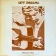 MICHAEL GLICK - CITY DREAMS[new morning records/us]'76/10trks.LP w/insert