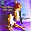 CHICO ARNEZ AND HIS CUBANA BRASS - FROM CHICO WITH LOVE[Studio One/UK]'68/12trks.LP