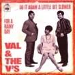 VAL'S & THE V'S - DO IT AGAIN A LITTLE BIT SLOWER[CBS/holland]'67/2trks.7 Inch with P/S