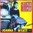 JOANNA WYATT - STUID CUPID[k-tel/fra]'82/2trks.7 Inch