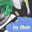 ICE CHOIR - DESIGNS IN RHYTHM[fastcut/jpn]10trks.CD 