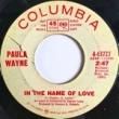 PAUL WAYNE - IN THE NAME OF LOVE[columbia/us]'6x/2trks.7 Inch 