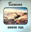 JOHN SILVERCLOUD - RUNNING FREE[holiday records/us]'83/10trks.LP 