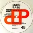 ECHO BASE - OUT OF MY REACH[dep international/uk]'84/2trks.12 Inch
