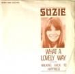 SUZIE - WHAT A LOVELY WAY[green light records/hol]'6x/2trks.7 Inch w/PS