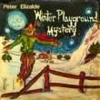 PETER ELIZALDE - WINTER PLAYGROUND MYSTERY[P.E./US]'82/8trks.LP w/insert