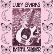 LUBY SPARKS - HATEFUL SUMMER[sailyard]7 Inch + ɥ+ƥå